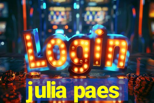 julia paes